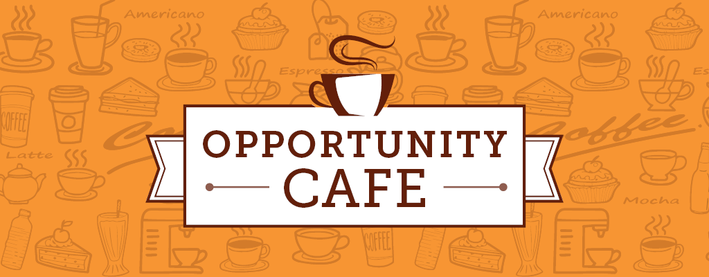 Opportunity Cafe_Dept Header_1024x400